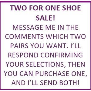 2 FOR 1 - SHOE SALE!!!